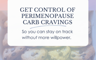 chocolate chip cookies with a text overlay - get control of perimenopause carb cravings so you can stay on track without more willpower by a dietician in langley bc