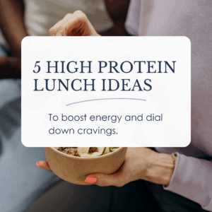 high protein lunch idea blog post featured image woman holding healthy lunch bowl with text overlay: 5 high protein lunch ideas to boost energy and lower cravings